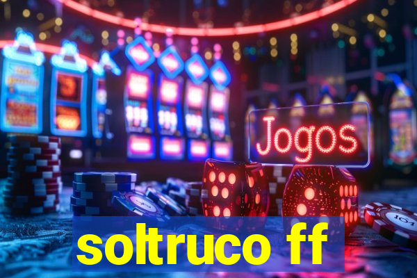 soltruco ff